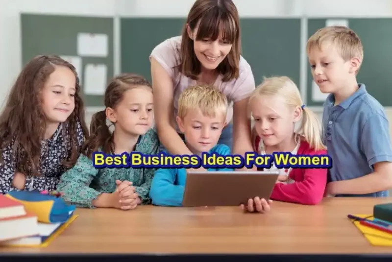 Best Business Ideas For Women At Home