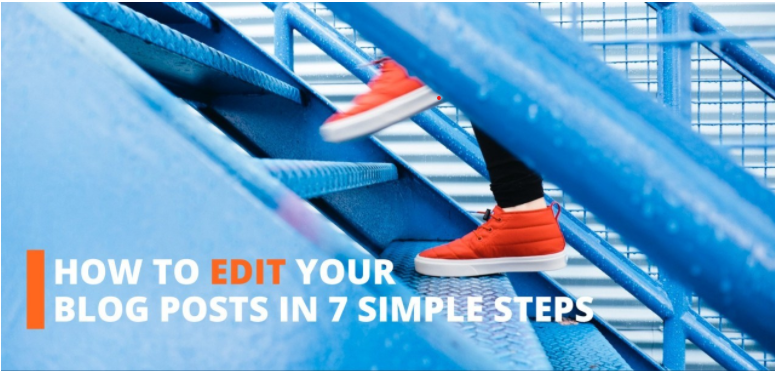 How to edit your blog posts in 7 simple steps